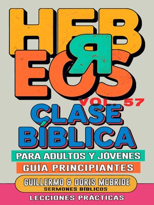 cover image of Clase Bíblica para Adultos y Jóvenes Guía Principiantes--Hebreos
